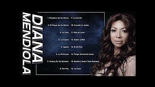 Diana Mendiola - 2 Horas Las Mejores Alabanzas Y Adoración Mix Vol. 5 - Música Cristiana.