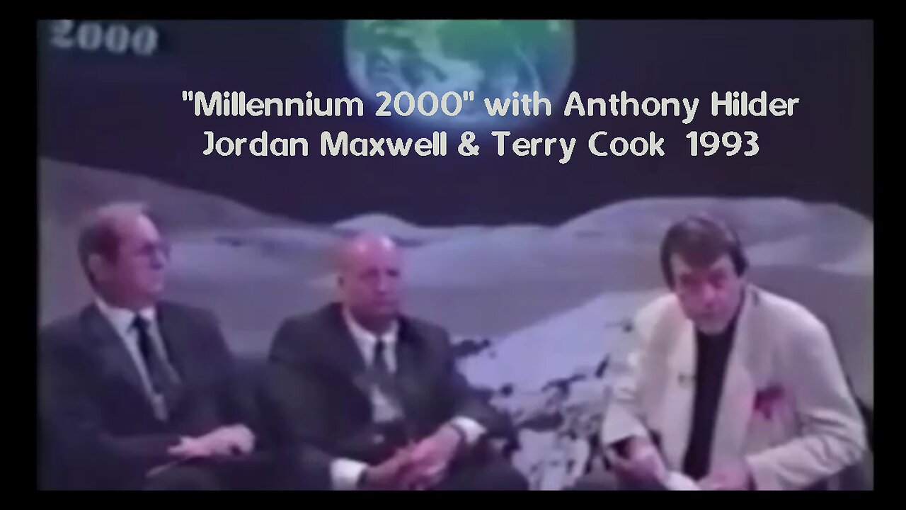 "Millennium 2000" with Anthony Hilder, Jordan Maxwell & Terry Cook- Lucifer 1993 - Internet Archives