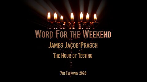 Word for the Weekend - The Hour of Testing