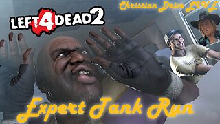 Expert Tank Run: L4D2 / Christian Ladders LIVE / Left 4 Dead 2