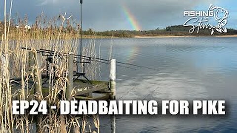 Ep24 | Deadbaiting for Pike on a Cavan Lake