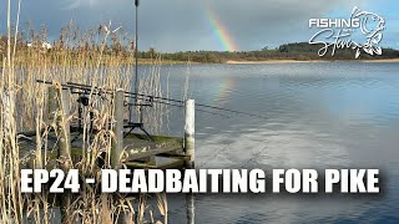 Ep24 | Deadbaiting for Pike on a Cavan Lake