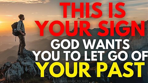 "Revealed: Surprising Reasons God Urges You to Release Your Past for a Better Future"