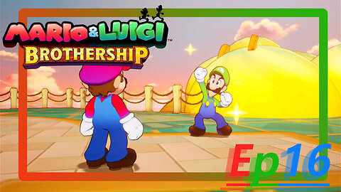 Starborn Feline Plays: Mario & Luigi Brother Ship Ep 16