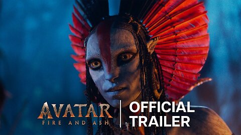 Avatar Fire and Ash Official Trailer