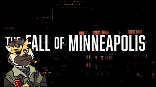 REUPLOAD: The Fall of Minneapolis Viewing Stream and Thoughts _ He Said She Said Stream