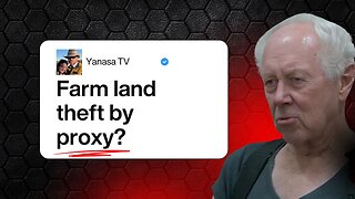 #110: Government attempts to steal 85 Year Old's Family Farm