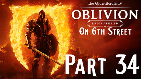 Getting a Sunburn, Like A Ginger in Dubai | Oblivion Remastered Part 34 | 6th Street Gaming