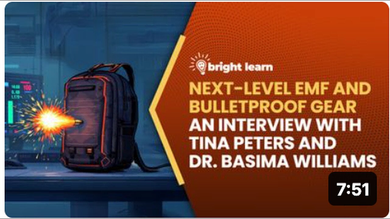 "Interview with Tina Peters & Dr. Basima Williams: BrightLearn's Next-Level EMF & Bulletproof Gear"