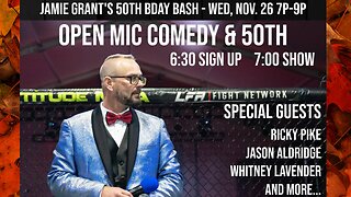 Jamie Grant's 50th Birthday Bash and Comedy Open Mic LIVE