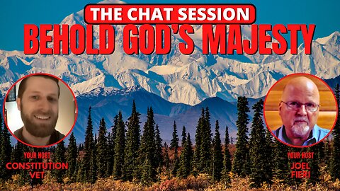 BEHOLD GOD'S MAJESTY | THE CHAT SESSION