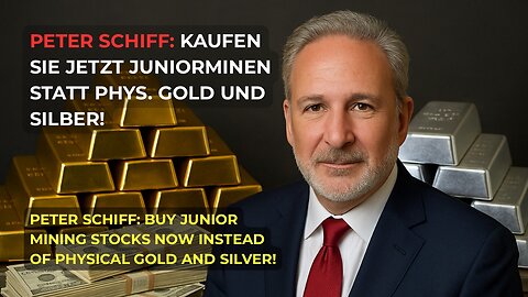 Peter Schiff: Kaufen Sie jetzt Juniorminen statt phys. Gold und Silber!