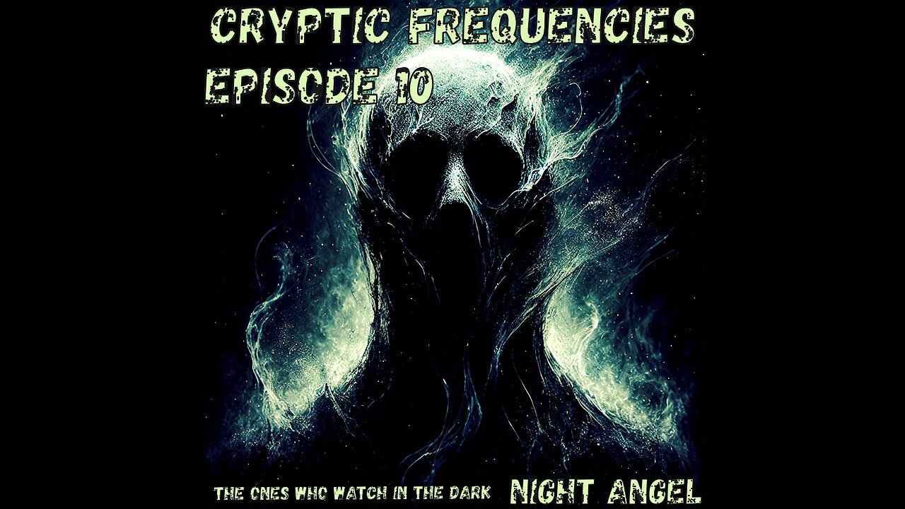 Shadow People - Episode 10: "Cryptic Frequencies" with Night Angel