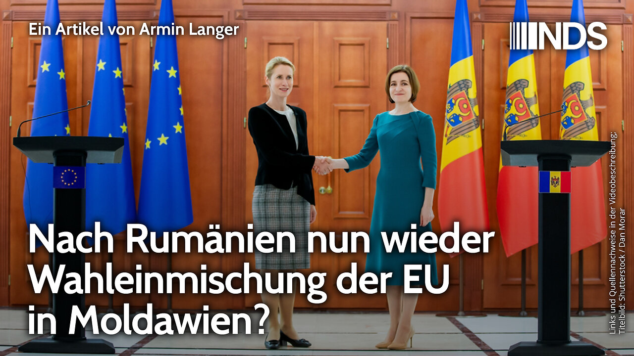 Nach Rumänien nun wieder Wahleinmischung der EU in Moldawien? | Armin Langer | NDS-Podcast