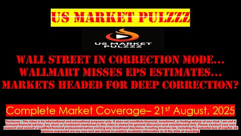 US MARKET NEWS, UPDATES & WRAP - 21 August, 2025