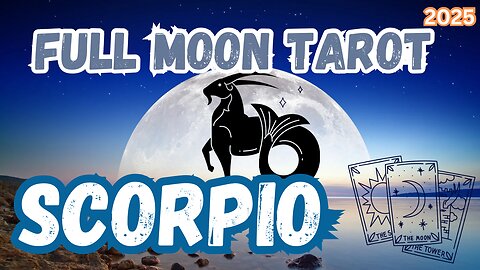 Scorpio ♏️- Strong Financial confidence. Full Moon 🌝 in Capricorn Tarot Reading #scorpio #tarot