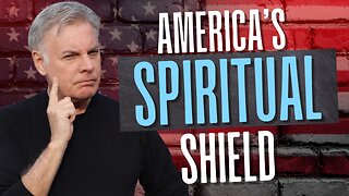 The Spiritual Shield Over America—Why Your Prayers Matter More Than Ever
