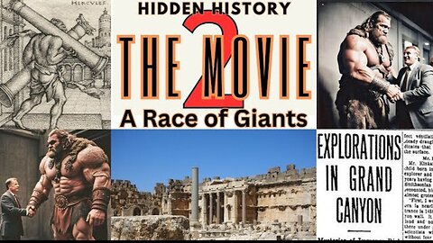 The Hidden History: The Movie 2 of 2 - A Race of Giants (Ft. Timothy Alberino)