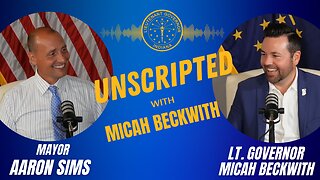 Mayor Aaron Sims | Unscripted w/ Micah Beckwith #18