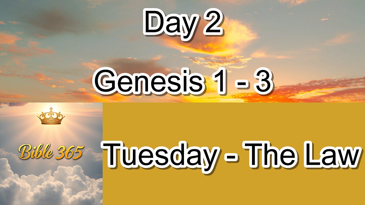 Bible 365 - Day 2: The Law - Genesis 1-3