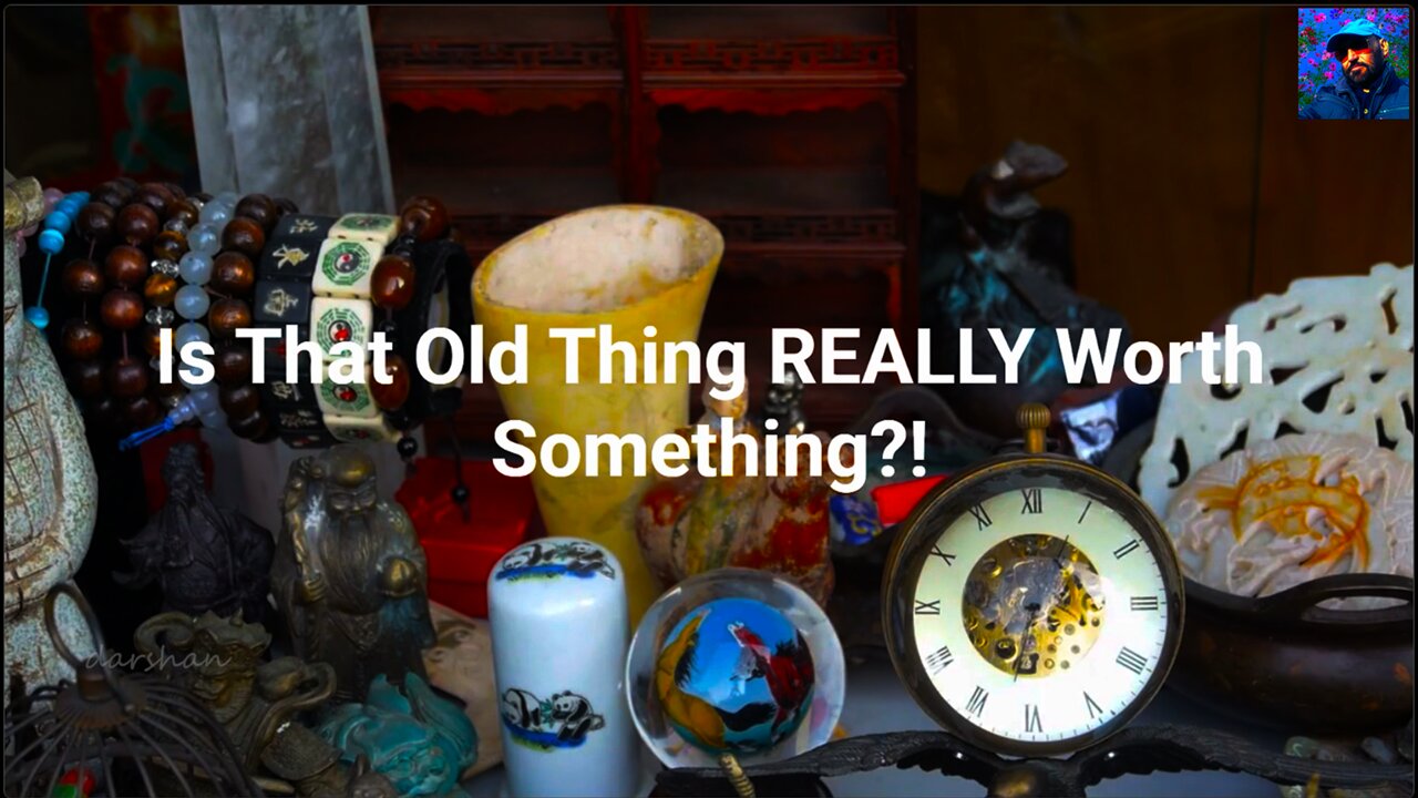Is That Old Thing REALLY Worth Something?!
