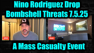 David Nino Rodriguez Drop Bombshell Threats 7.5.25 - A Mass Casualty Event Will Happen