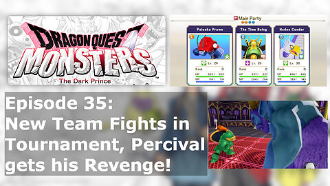 Episode 35: New Team Fights in Tournament, Percival gets his Revenge!