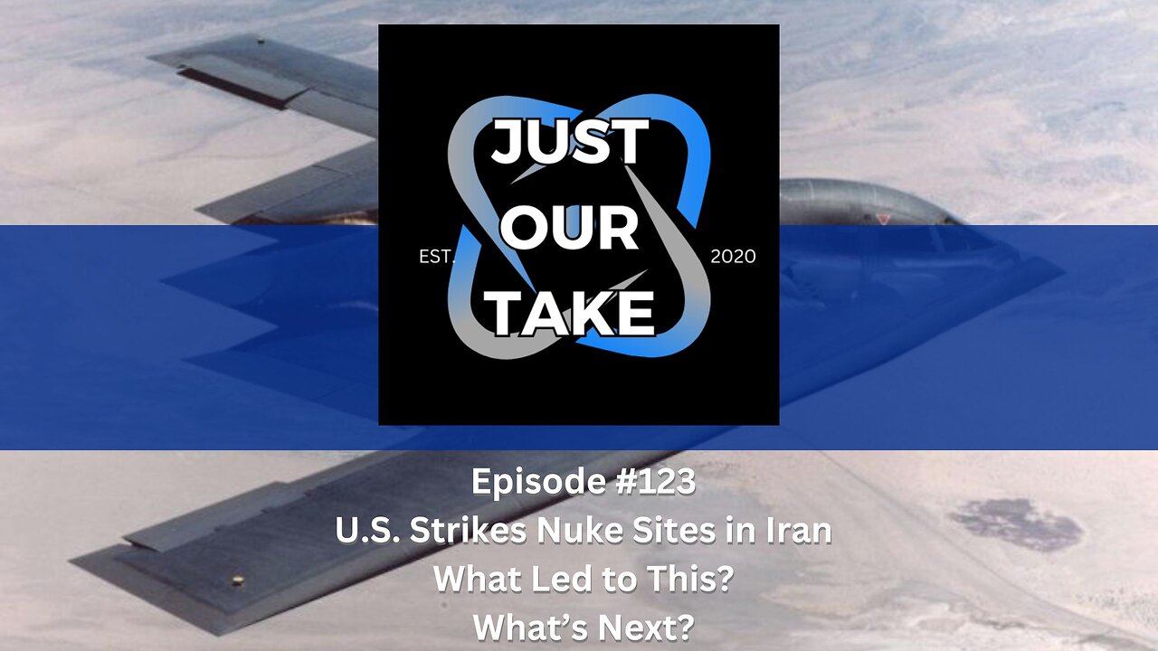 Just Our Take - EP# 123 - Pre-Recorded