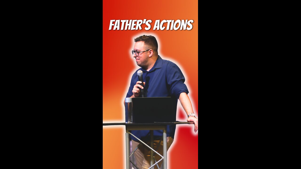 A Father's Actions
