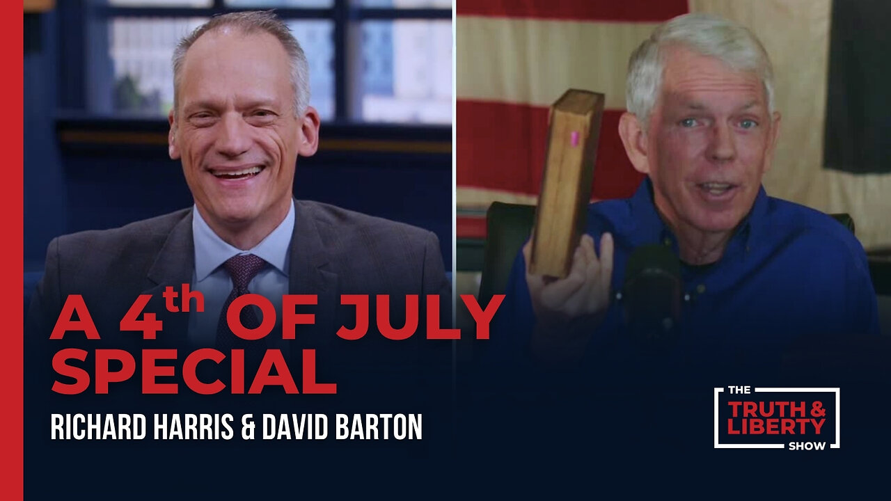 A 4th of July Special with David Barton on The Truth & Liberty Show