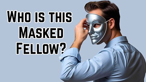 "Who is this Masked Fellow?" - Worship Service - June 22, 2025