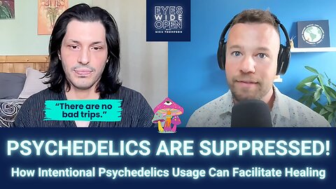 Psychedelics Are Suppressed! How Psychedelic Usage Can Facilitate Healing w/ Julian Bermudez