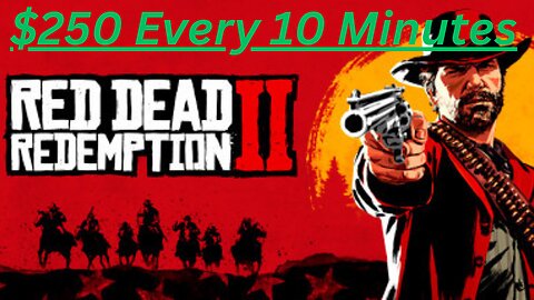 RDR 2 - Quick & Easy Money $250 Every 10 Minutes As Often As You Like - No Mods Or Cheats - GamePlay