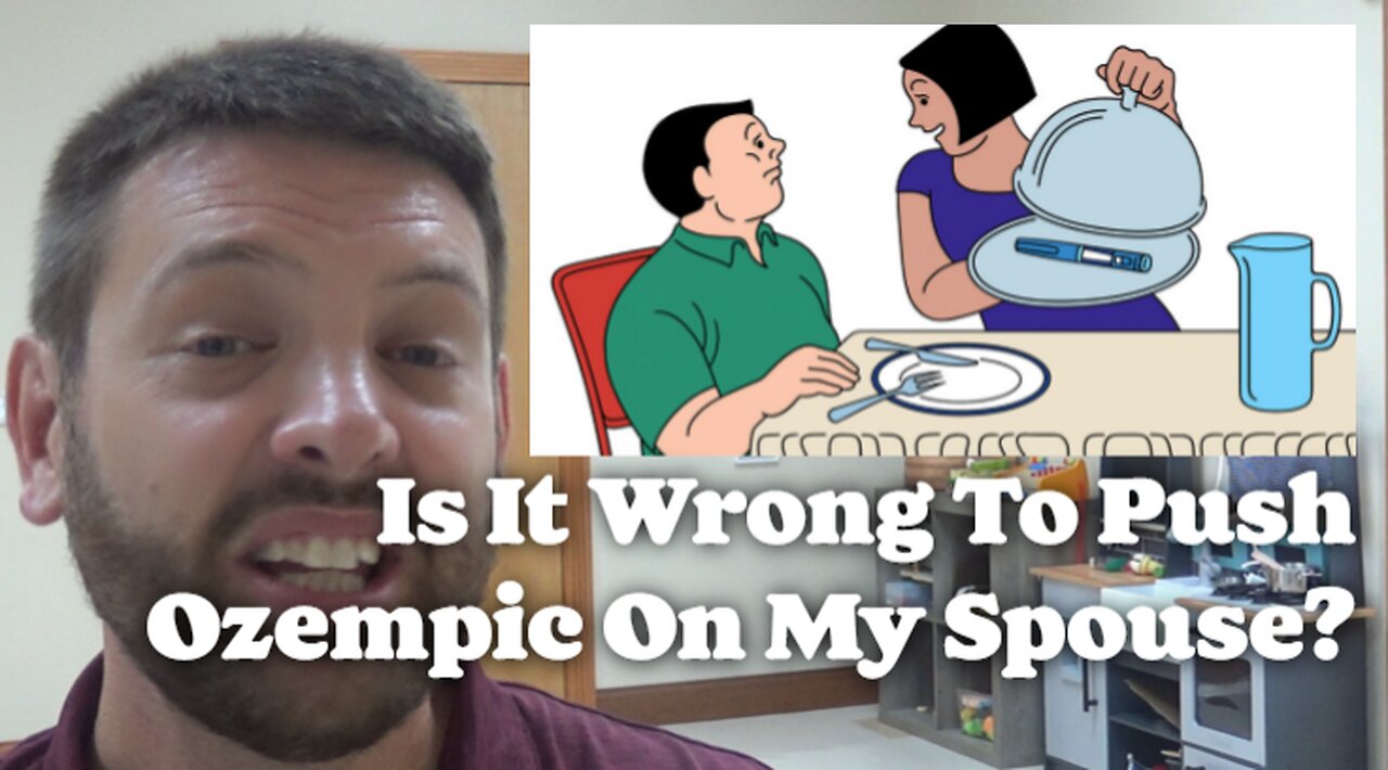 Is It Wrong To Push Ozempic On My Spouse?