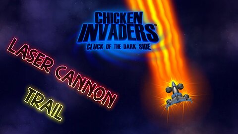 Chicken Invaders 5 - Laser Cannon Trail | WEAPONRY OF TECH