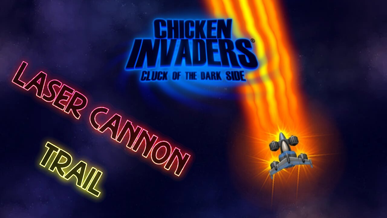 Chicken Invaders 5 - Laser Cannon Trail | WEAPONRY OF TECH