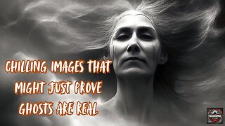 Chilling Images That Might Just Prove Ghosts Are Real.