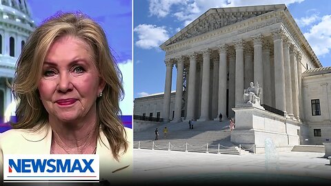 SCOTUS correct to restrict nationwide injunctions: Sen. Marsha Blackburn