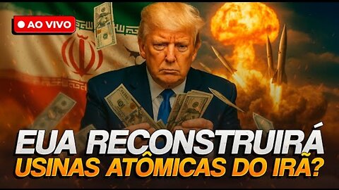 Trump oferece US$ 30 bilhões ao Irã em troca de acordo nuclear | Observatório Global #07