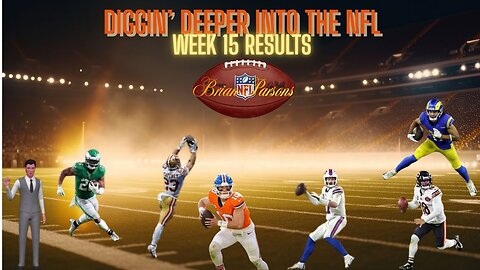 2025 NFL Week 15 Results, Diggin' Deeper Into the NFL