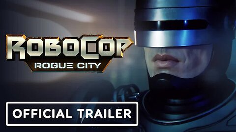 RoboCop - Rogue City - Official Live Action Trailer