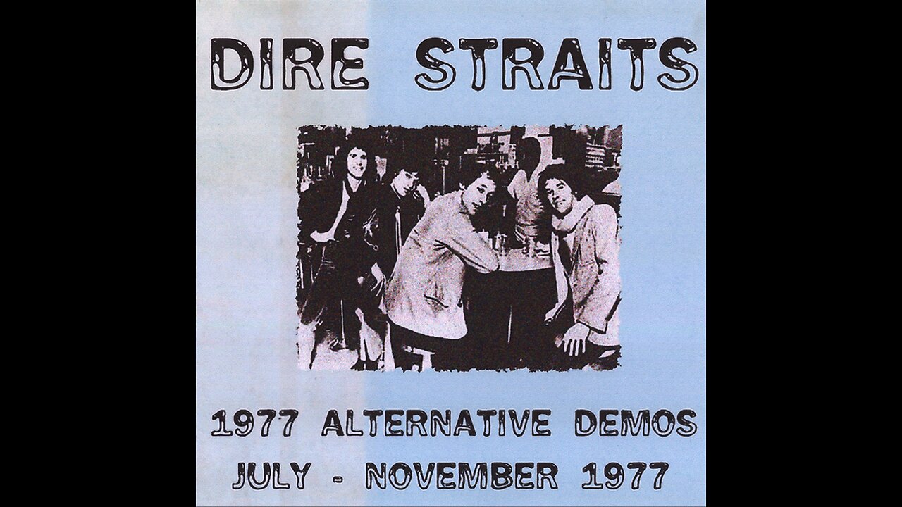 Dire Straits: Sultans of Swing - 1977 Alternative Demos – First album demo tapes Studio Outtakes