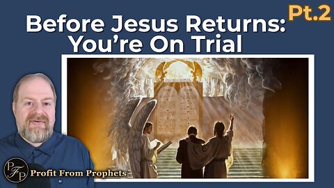 Investigative Judgment P2: What is the Pre-Advent Judgment?