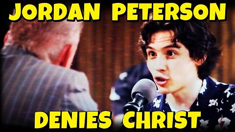 Jordan Peterson Denies Christ