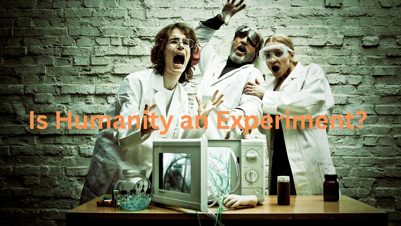 Is Humanity an Experiment? ∞Thymus: Channeled by Daniel Scranton