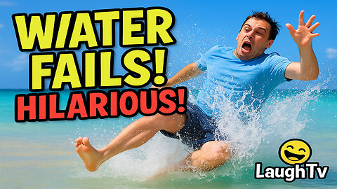 "Best Water Fails Ever! 😂 | Try Not to Laugh - LaughhTv"