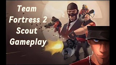 TF2 Scout Gameplay