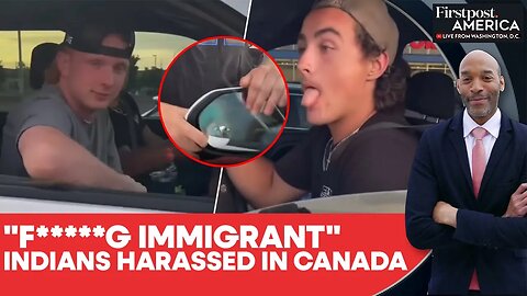 Canada: Indian Couple Harassed, Abused By Youngsters; 1 Arrested | Firstpost America | N18G
