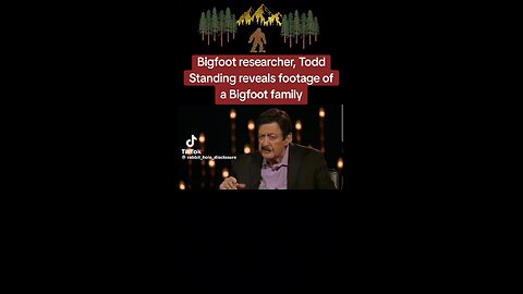 Love All Life Always #257 - Todd Standing, Bigfoot Reseacher With Amazing Sasquatch Video Proof.