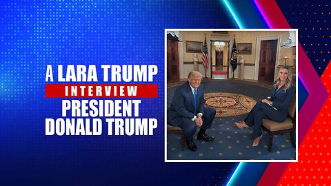 A Lara Trump Interview with President Donald Trump | 7/12/2025
